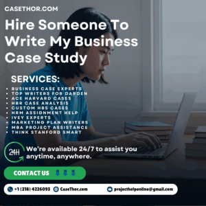 Hire Someone To Write My Business Case Study