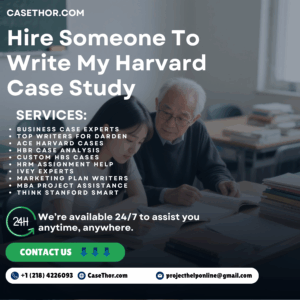Hire Someone To Write My Harvard Case Study