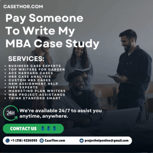 Pay Someone To Write My MBA Case Study